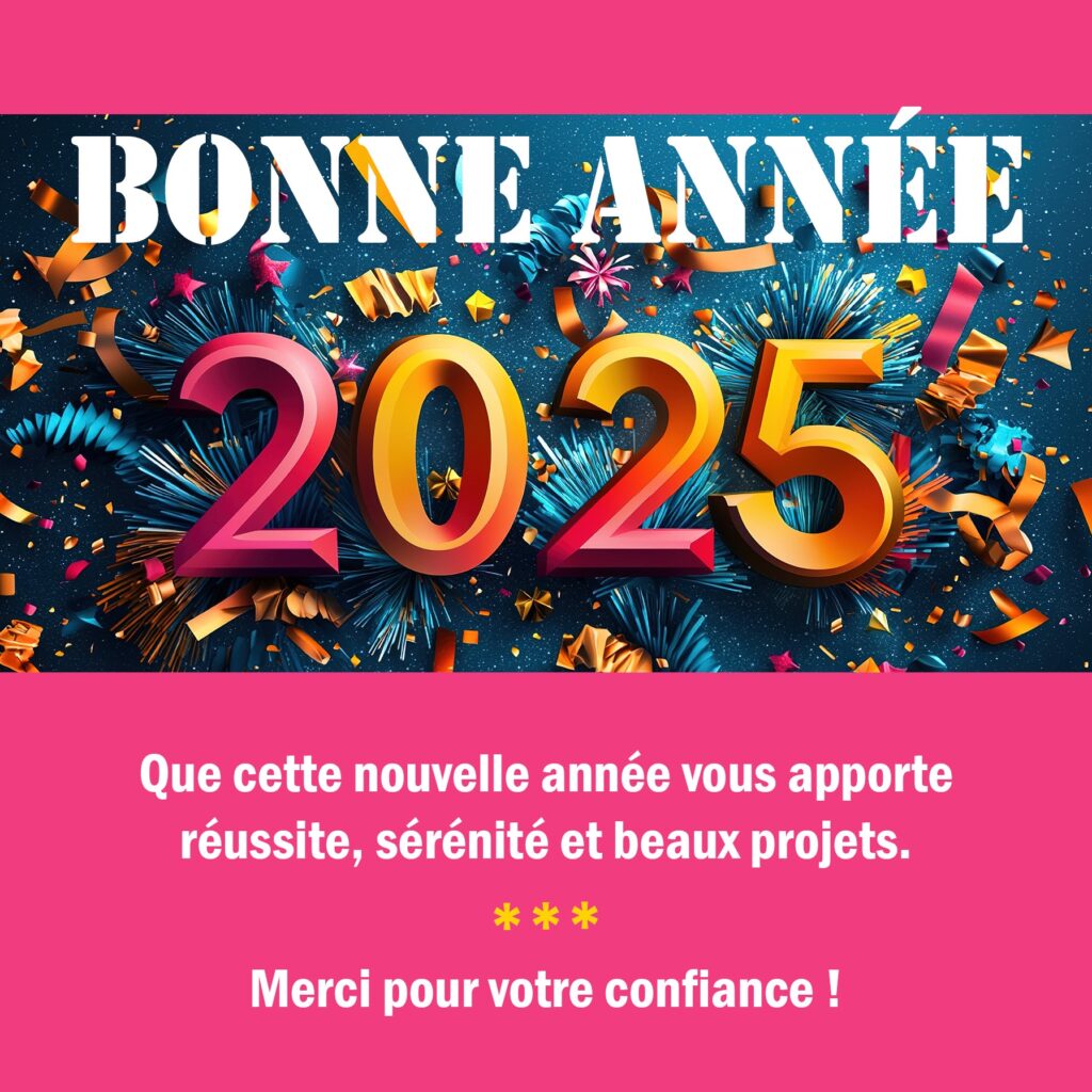 Bonne année 2025 !